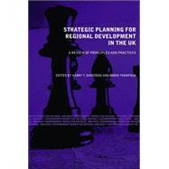 Strategic Planning for Regional Development in the UK by Dimitriou; Harry T., 9780415349383