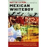 Mexican Whiteboy by De La Pena, Matt, 9780440239383