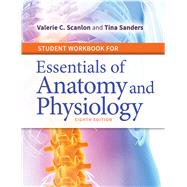 Essentials of Anatomy and Physiology by Scanlon, Valerie C.; Sanders, Tina, 9780803669383