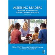 Assessing Readers: Qualitative Assessment and Student-Centered Instruction by Flippo, Rona F, 9781138049383