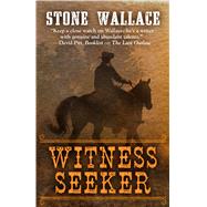 Witness Seeker by Wallace, Stone, 9781432839383