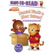 Daniel Finds a New Friend Ready-to-Read Ready-to-Go! by Testa, Maggie; Fruchter, Jason, 9781534429383