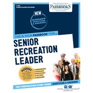 Senior Recreation Leader (C-1938) Passbooks Study Guide by Unknown, 9781731819383
