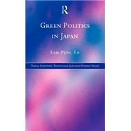 Green Politics in Japan by Peng-Er,Lam, 9780415199384
