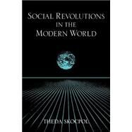 Social Revolutions in the Modern World by Theda Skocpol, 9780521409384