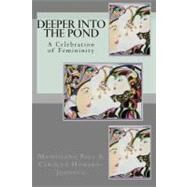 Deeper into the Pond by Howard-Johnson, Carolyn; Ball, Magdalena, 9781461159384