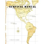 The Biblical Survival Manual by Baker, Carolyn J., 9781591609384