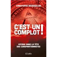 C'est un complot ! by Christophe Bourseiller, 9782709649384
