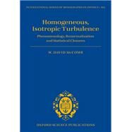Homogeneous, Isotropic Turbulence Phenomenology, Renormalization and Statistical Closures by McComb, W. David, 9780199689385