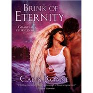 Brink of Eternity by Caris Roane, 9781429949385