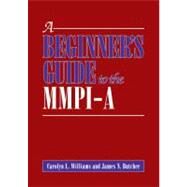 A Beginner's Guide to the Mmpi-a by Williams, Carolyn L., 9781433809385
