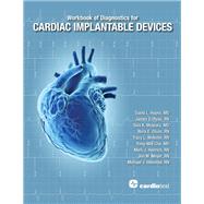 Workbook of Diagnostics for Cardiac Implantable Devices by Ryan, James D.; Mulpuru, Siva K., M.d.; Olson, Nora E.; Webster, Tracy L.; Cha, Yong-Mei, M.D., 9781942909385