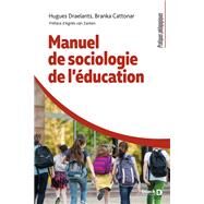 Manuel de sociologie de l'ducation : Le cerveau sous influence by Hugues Draelants; Agns zan Zanten; Branka Cattonar, 9782807339385