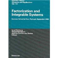 Factorization and Integrable Systems by Gohberg, Israel; Manojlovic, Nenad; Dos Santos, Antonio Ferreira, 9783764369385