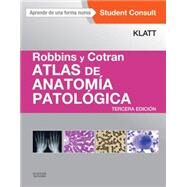 Robbins y Cotran. Atlas de anatoma patolgica by Edward C. Klatt, 9788490229385