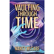 Vaulting Through Time (Large Print Edition) by McCabe, Nancy, 9780744309386