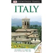 DK Eyewitness Travel Guide: Italy by Evans, Adele ; O'Leary, Ian ; Cheshire, Susi ; Hodgson, Elinor ; Arthur, Gillian ; Bramblett, Reid ; Kedzierski, Roberta ; DK, 9780756669386