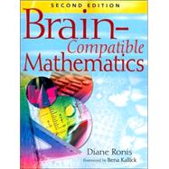 Brain-Compatible Mathematics by Diane Ronis, 9781412939386