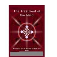 The Treatment of the Mind by Gibson, Ken, 9781505549386