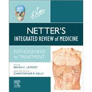 Netter's Integrated Review of Medicine by Leppert, Bryan; Kelly, Christopher R., 9780323479387