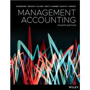 Management Accounting, 4th Edition by Eldenburg, Leslie G.; Brooks, Albie; Oliver, Judy; Vesty, Gillian; Dormer, Rodney; Murthy, Vijaya; Pawsey, Nick, 9780730369387