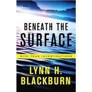 Beneath the Surface by Blackburn, Lynn H., 9780800729387