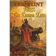 1635 - Cannon Law by Flint, Eric; Dennis, Andrew, 9781416509387