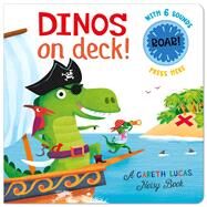 Dinos on Deck! by Lucas, Gareth, 9781626869387