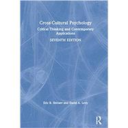Cross-Cultural Psychology: Critical Thinking and Contemporary Applications by Shiraev; Eric B.; Levy, David A., 9780367199388