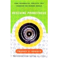 Rescuing Prometheus by HUGHES, THOMAS P., 9780679739388