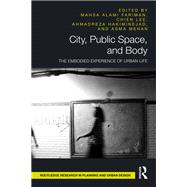 City, Public Space, and Body by Fariman, Mahsa Alami, 9781040509388