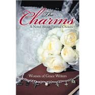 The Charms by Women of Grace Writers, 9781973669388