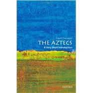 The Aztecs: A Very Short...,Carrasco, David,9780195379389