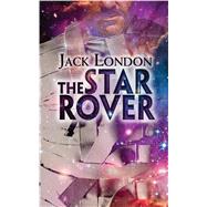 The Star Rover by London, Jack, 9780486819389