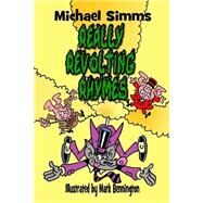 Really Revolting Rhymes by Simms, Michael; Bennington, Mark, 9781508969389