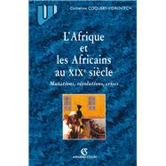 L'Afrique et les africains au XIXe sicle by Catherine Coquery-Vidrovitch, 9782200259389