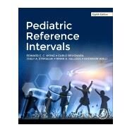 Pediatric Reference Intervals by Wong, Edward C. C.; Brugnara, Carlo; Straseski, Joely; Kellogg, Mark; Adeli, Khosrow, 9780128179390