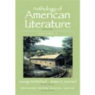 Anthology of American Literature, Volume I by McMichael, George; Leonard, James S.; Fishkin, Shelley Fisher; Bradley, David; Nelson, Dana D.; Csicsila, Joseph, 9780205779390