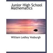 Junior High School Mathematics by Vosburgh, William Ledley, 9780554499390