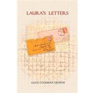 Laura's Letters by Griffin, Alice Coleman; Maluccio, Paul, 9781453799390