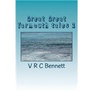 Great Great Yarmouth Tales by Bennett, V. R., 9781502819390