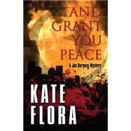 And Grant You Peace by Flora, Kate, 9781432829391
