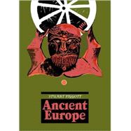 Ancient Europe by Piggott,Stuart, 9780202309392