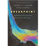 Breakpoint by Jackson, Jeremy B. C.; Chapple, Steve, 9780300179392