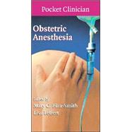 Obstetric Anesthesia by Edited by May C. M. Pian-Smith , Lisa Leffert, 9780521709392