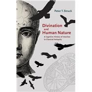 Divination and Human Nature by Struck, Peter T., 9780691169392