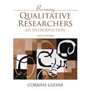 Becoming Qualitative Researchers An Introduction by Glesne, Corrine, 9780133859393
