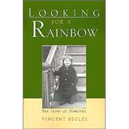Looking for a Rainbow by BEGLEY VINCENT, 9780738849393