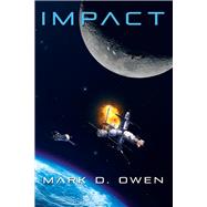 Impact by Owen, Mark D., 9781098359393