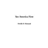 See America First by Hiestand, Orville O., 9781404329393